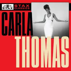 Stax Classics - Carla Thomas