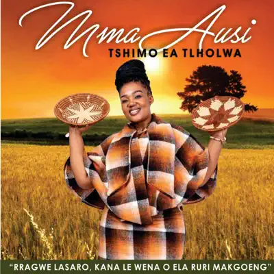 Listen to Tshimo Ea Tlholwa by MmaAusi