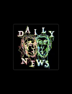 Écoutez Daily News, regardez des vidéoclips, lisez la biographie, consultez les dates de tournée et plus encore !