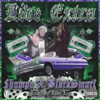 LiVE EXTRA (feat. BLACKSMURF & Loko Los) - Single - Hollyhood Shumpo