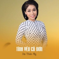Tình Yêu Cô Đơn (feat. Star Online) - Single - Dạ Thảo My