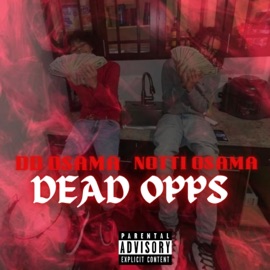 Dead Opps (feat. Notti Osama) DD Osama