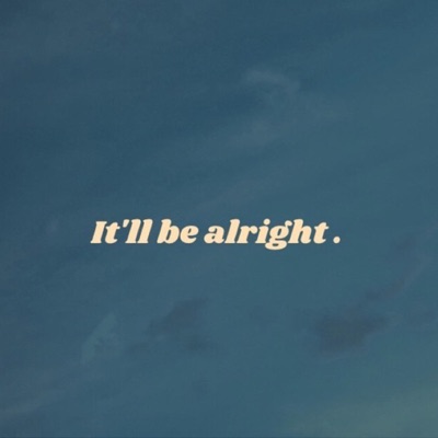 It'll Be Alright. (feat. Oipou & detahjae) - Single