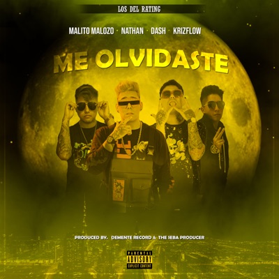 Me Olvidaste (feat. Malito Malozo & Nathan) - Single