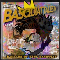 Basquiat Tales IV: Ballads of King Basquiat - French Jones
