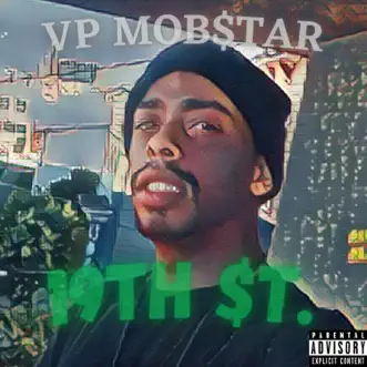 19th $t. (feat. Cozmo) - Single by VP Mob$tar album reviews, ratings, credits