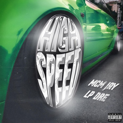 High Speed (feat. LP Dre) - Single