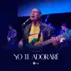 D La Vid - Yo Te Adoraré