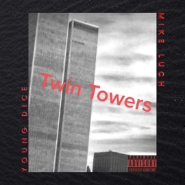 RUN IT UP (feat. Mike Luch & Young Dice) Twin Towers