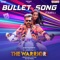 Bullet Song (From "The Warriorr") artwork