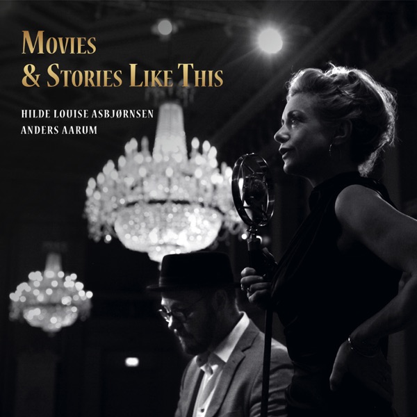 Movies & Stories Like This (feat. Anders Aarum)