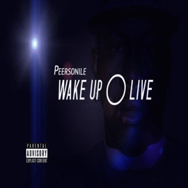 Wake Up and Live Peersonile
