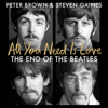 All You Need Is Love - Steven Gaines & Peter Brown