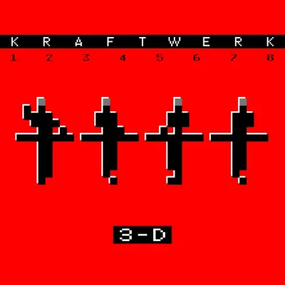 3-D The Catalogue - Kraftwerk 3-D The Catalogue - Kraftwerk