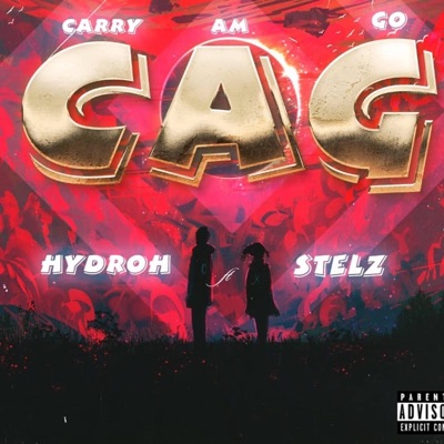 CAG(carry am go) (feat. Stelz) - Single