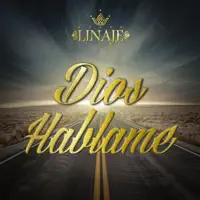 Dios Háblame — Grupo Linaje
