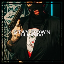 Stay Down Demando