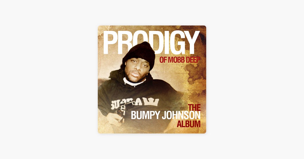 The Bumpy Johnson Album - Album by Prodigy - Apple Music