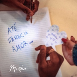 Até Parecia Amor Martin & AMUSIK