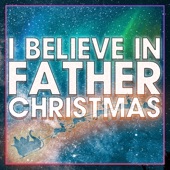 I Believe in Father Christmas (Epic Version) artwork