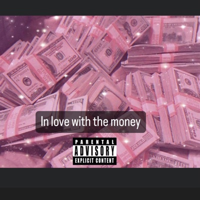 In Love With the Money - Single