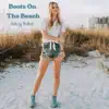 Boots On the Beach