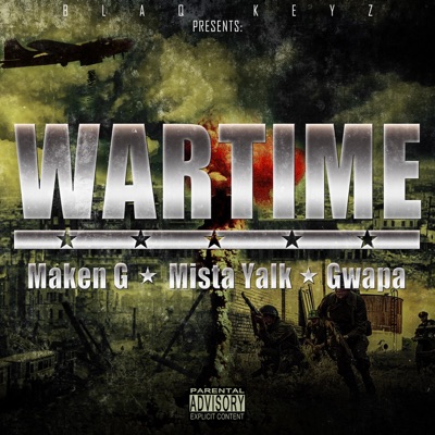 War Time (feat. Macken G & Gwapa) - Single