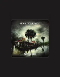 Ascolta Jeremy Edge, guarda video musicali, leggi la biografia, vedi le date del tour & altro!