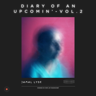 Diary of an Upcomin' -, Vol. 2 (Vinyl Edition)