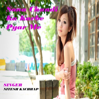 Sona Chandi Ka Karbe Pyar Me (Nagpuri) - Single