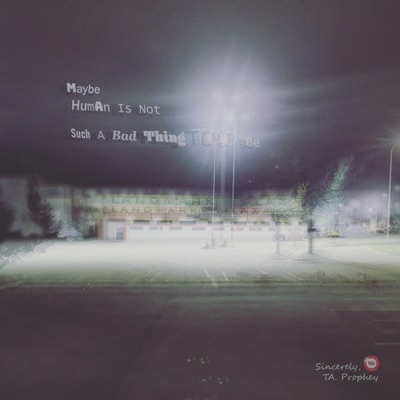 Maybe Human Is Not Such a Bad Thing TOO Be