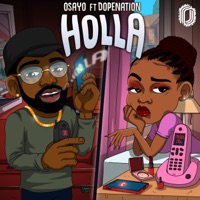 Holla (feat. Dopenation) - Single - Osayo