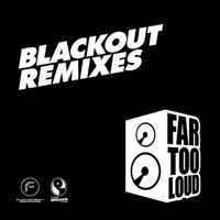 Blackout Remixes - EP - Far Too Loud & Code Zero