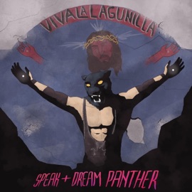Viva la Lagunilla Speak & Dream Panther