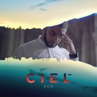 Ciel (feat. Sch) - Single - Worms-T