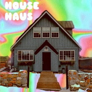 House Haus - Single