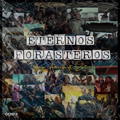 Eternos Forasteros (feat. Zrtre) - Single