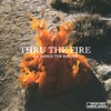 Thru the Fire (feat. Chance the Rapper) - Single