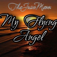 My Flying Angel - Single - ThaJuiceMann