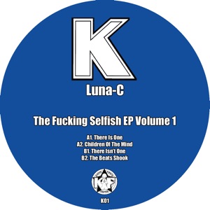 The F*****g Selfish Ep Volume 1
