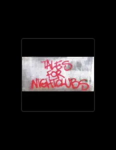 聆聽 TALES_FOR_NIGHTCLUBS、觀看音樂影片、閱讀小傳、查看巡演日期等！