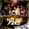 No Me Paro - Single