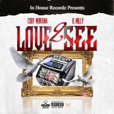 Love 2 See (feat. Coby Montana & K.Milly) - Single