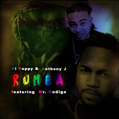 Rumba (feat. Anthony J & Mr.Codigo) - Single