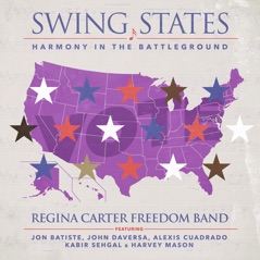 Swing States: Harmony in the Battleground (feat. Jon Batiste, John Daversa & Harvey Mason)
