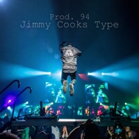 JIMMY COOKS Type - Single - Prod. 94
