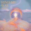 Find My Way (feat. TRØVES) - Single