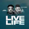 Stream & download Live Life (feat. Kelvyn Boy) - Single