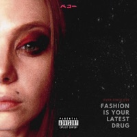 Fashion Is Your Latest Drug - Ever Since Eve