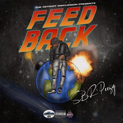 Feedback (feat. SBR Peezyy) - Single